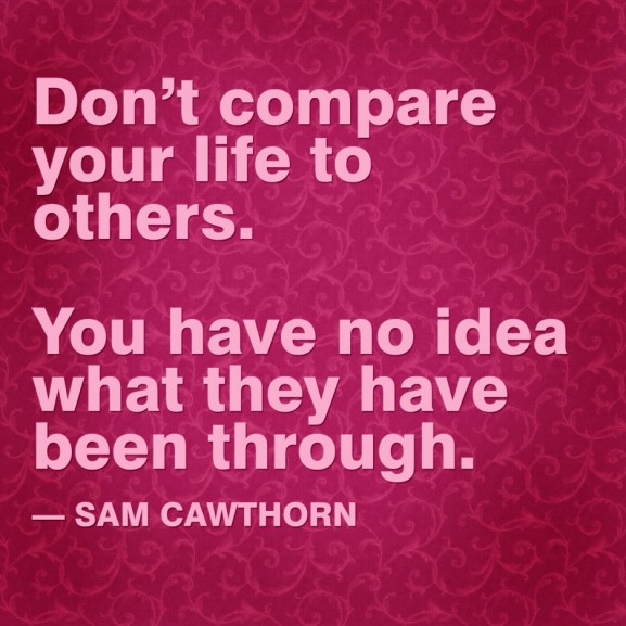 Compare your life to others